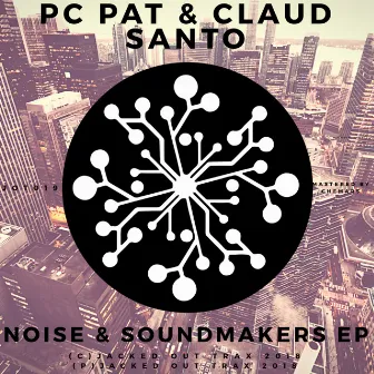 Noise & Soundmakers EP by PC Pat