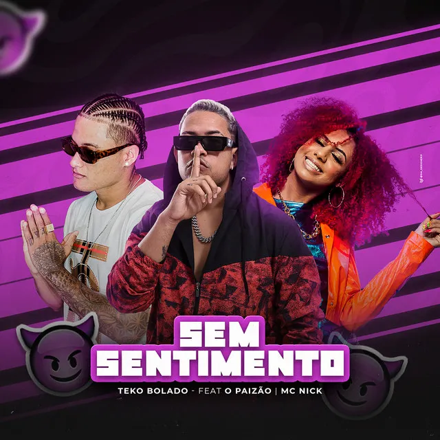 Sem Sentimento (feat. O Paizão)