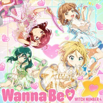 Wanna Be by WITCH NUMBER 4