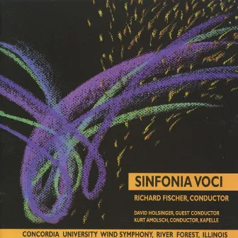 Sinfonia Voci by Concordia University Chicago Wind Symphony