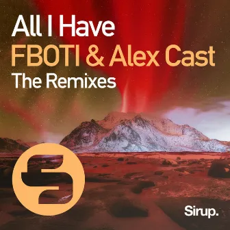 All I Have (The Remixes) by FBOTI