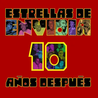 10 Años Después by Estrellas De Envidia