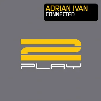 Connected by Adrian Ivan