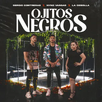 Ojitos Negros by Sergio Contreras