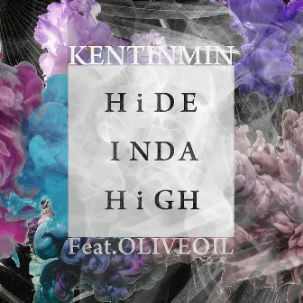 HIDE INDA HIGH by KENTINMIN