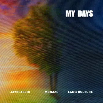 MY DAYS by Monaze