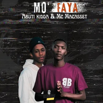 Mo’Faya by Mc Macasset