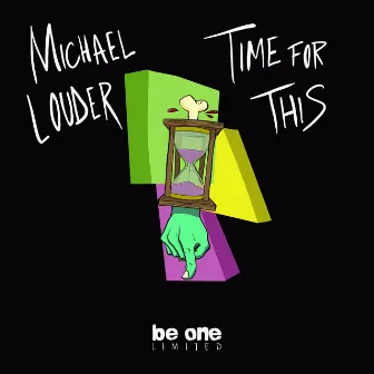 Time for This by Michael Louder