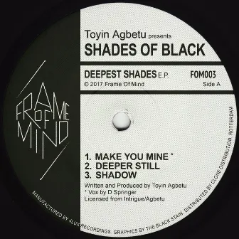 Deepest Shades by Toyin Agbetu presents Shades Of Black