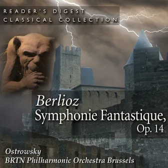 Berlioz: Symphonie Fantastique, Op. 14 by BRTN Philharmonic Orchestra, Brussels