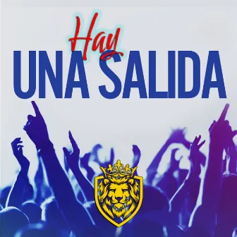 Hay un salida by LION