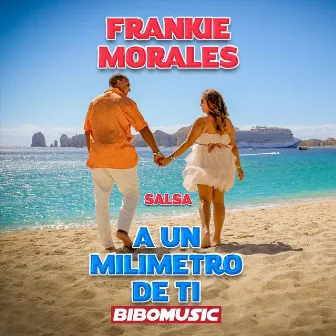 A un Milímetro de Ti (Salsa Version) [Radio Edit] by Frankie Morales