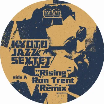 Rising (Ron Trent Remix) by Kyoto Jazz Sextet