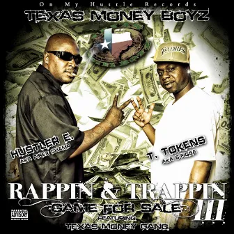 Rappin & Trappin III by Texas Money Boyz