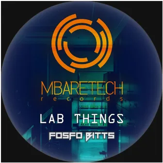 Lab Things by Fosfo Bitts