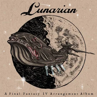 Lunarian: A Final Fantasy IV Arrangement Album by Coin Op. Studios