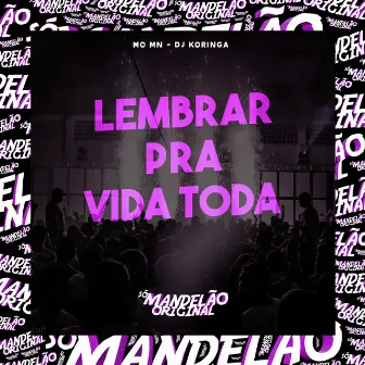 Lembrar pra Vida Toda by Dj Koringa