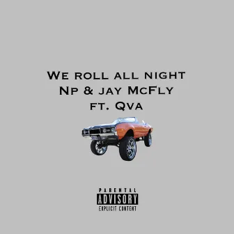 We Roll All Night by Qva