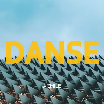 Danse by Achile