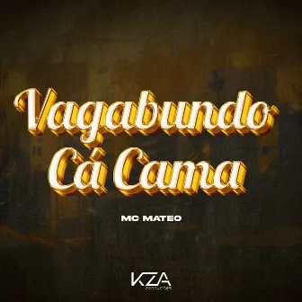 Vagabundo Cá Dama by MC MATEO