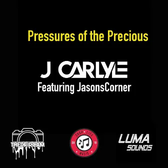 Pressures of Precious by J Carlyle