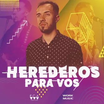 Que toque Herederos by Herederos Para Vos