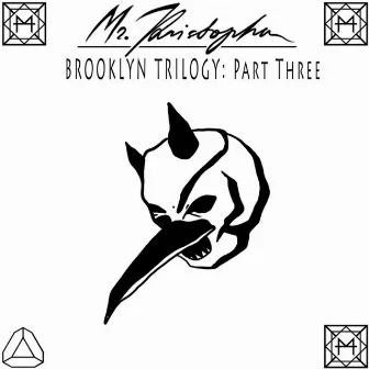 Brooklyn Trilogy, Pt. 3 by Mr. Kristopher