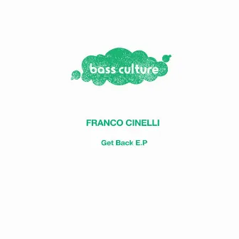 Get Back E.P by Franco Cinelli