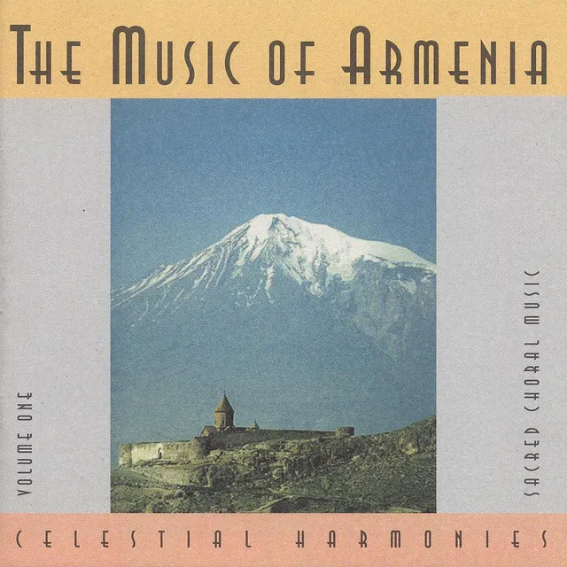 The Music of Armenia, Vol. 1: Sacred Choral Music