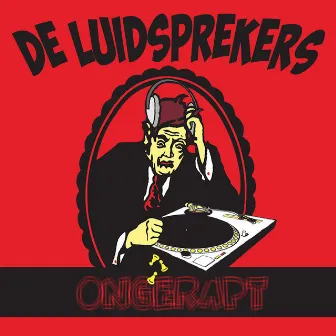 Ongerapt by De Luidsprekers