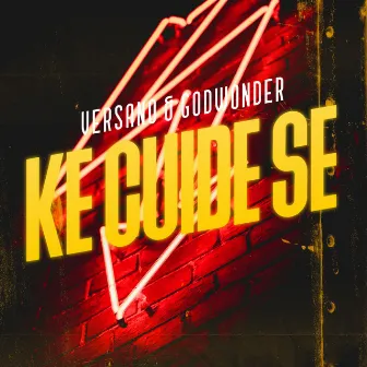 Ke Cuide Se by Godwonder