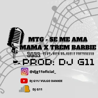 SE ME AMA MAMA X TREM BARBIE by Dj G11