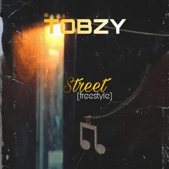 Street (Live Freestyle) by Tobzy