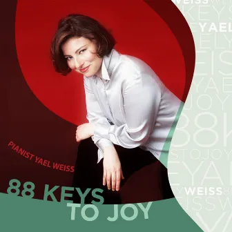 88 Keys To Joy by Yael Weiss