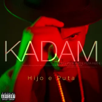 Hijo e Puta by Kadam