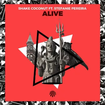 Alive (feat. Stefanie Pereira) by Shake Coconut