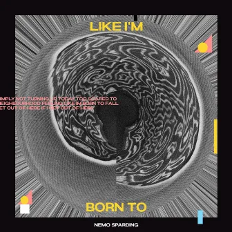 Like I'm Born To by Nemo Sparding