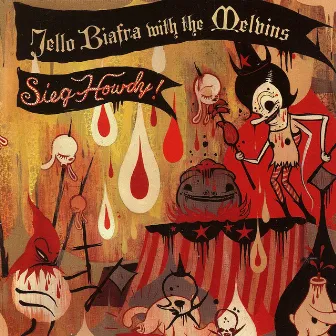 Sieg Howdy! by Jello Biafra