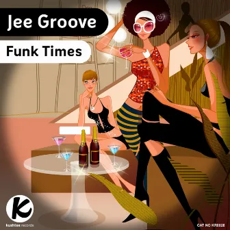 Funk Times by Jee Groove