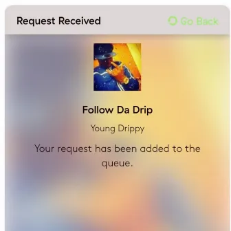 Follow Da Drip by Young Drippy