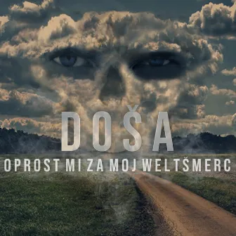 Oprost Mi Za Moj Weltšmerc by Doša