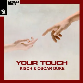 Your Touch by Oscar Duke