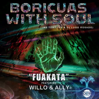 FUAKATA by BORICUAS WITH SOUL