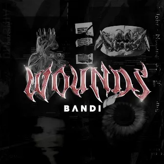 Wounds by BANDEE