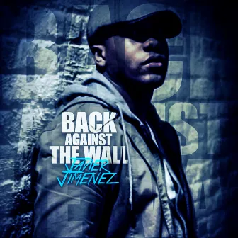 Back Against The Wall by Javier Jimenez