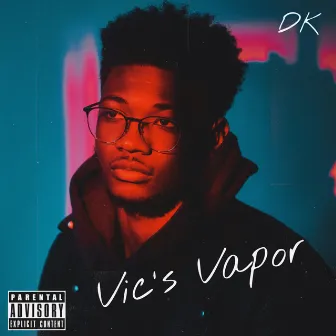 Vic's Vapor by Don Kessler