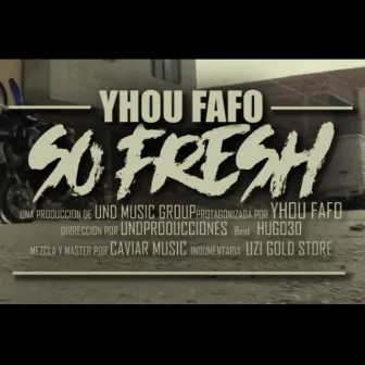 Promesa & So Fresh by Yhou Fafo