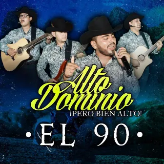 El 90 by Grupo Alto Dominio