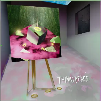 THINK: PEACE by Clarence Clarity