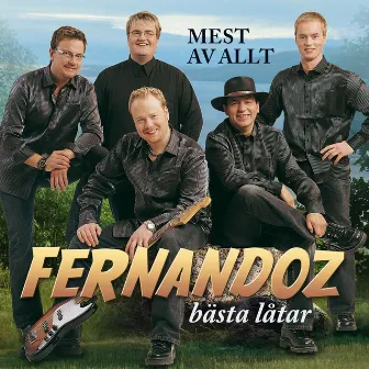 Mest Av Allt - Fernandoz Bästa Låtar by Fernandoz